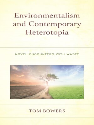 cover image of Environmentalism and Contemporary Heterotopia